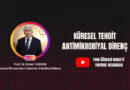 Küresel Tehdit Antimikrobiyal Direnç (Video Haber)